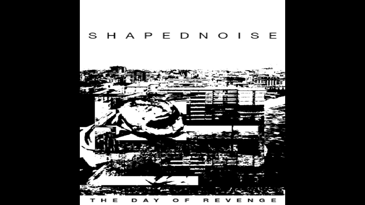 Shapednoise - The Day Of Revenge (Full Album) [Hospital Productions]
