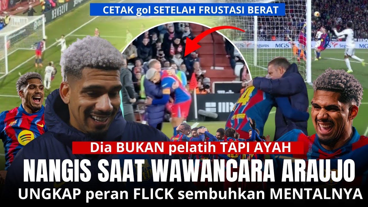 EMOSIONAL, araujo UNGKAP sosok AYAH flick SEMBUHKAN MENTAL araujo SAMPAI CETAK GOL LAGI