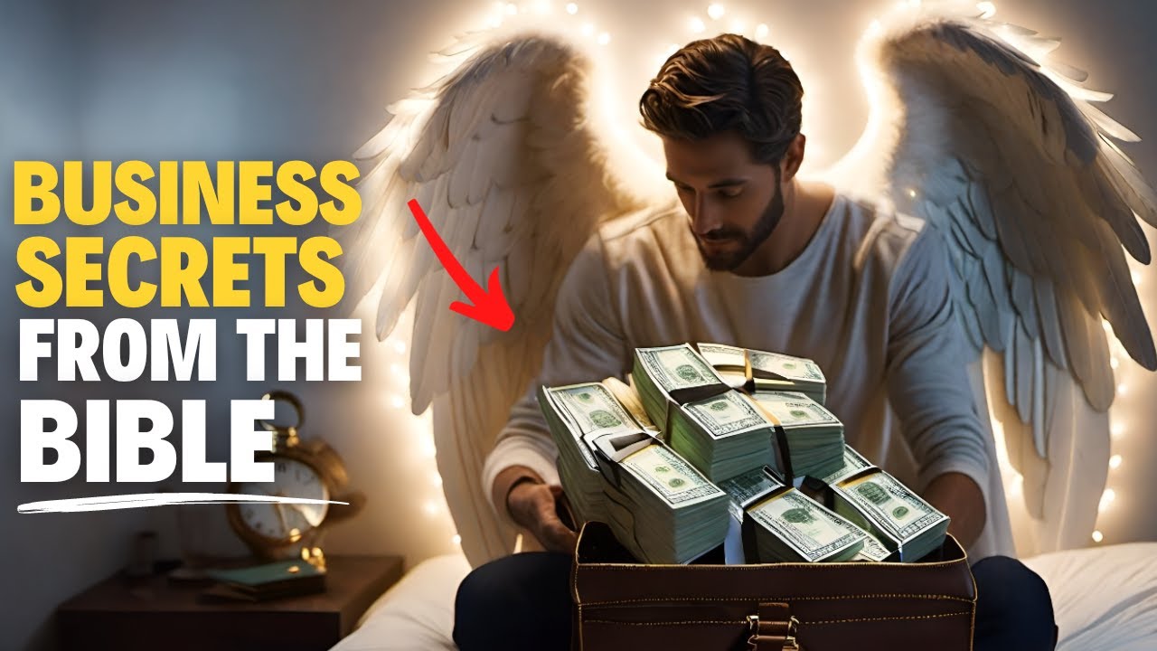 7 Business Secrets From The Bible | Biblical Wisdom For Money