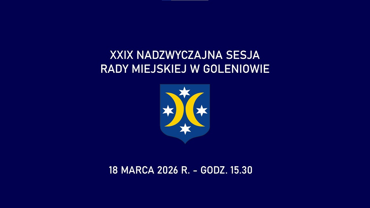 XXIX nadzwyczajna sesja Rady Miejskiej - 18 marca 2026 r.