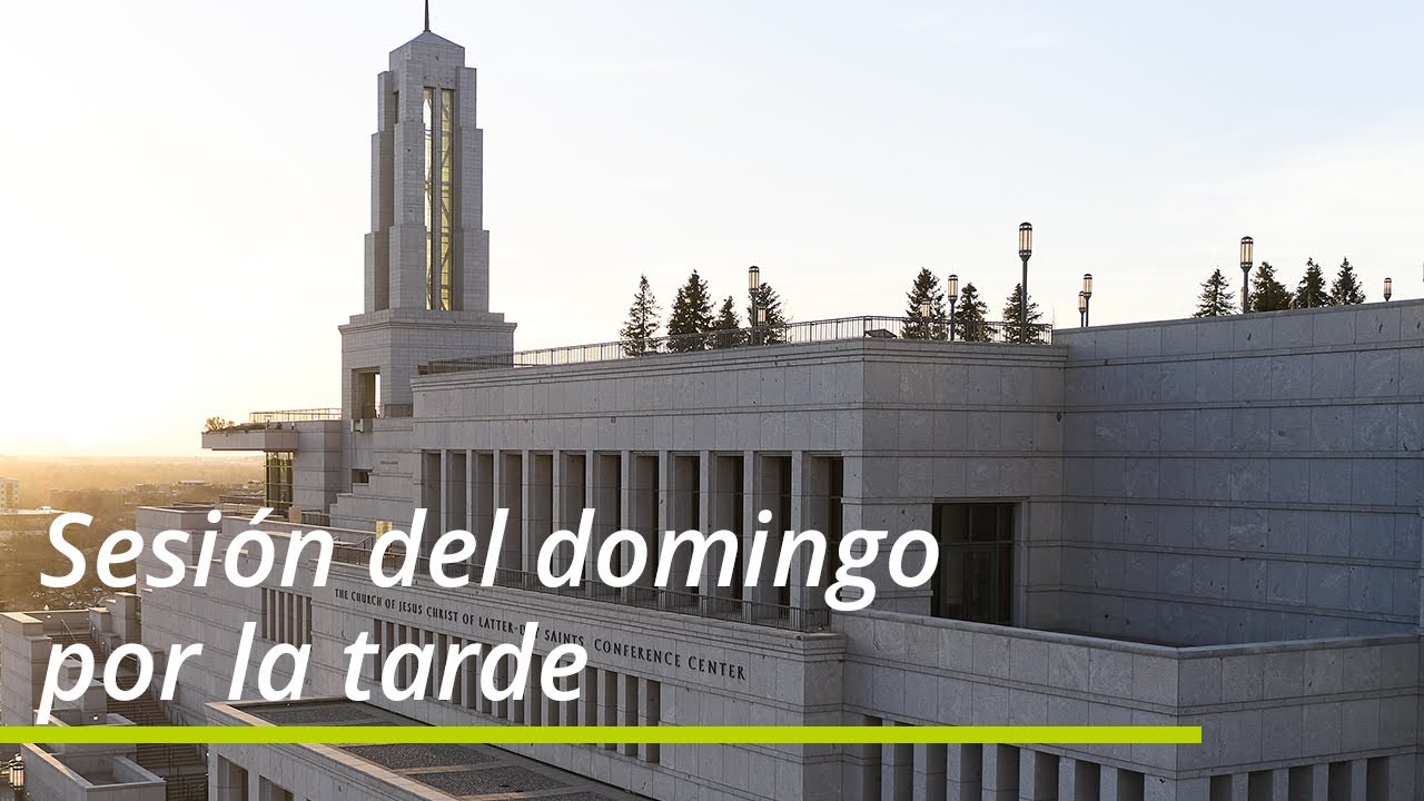 Sesión del domingo por la tarde | Conferencia General de Octubre de 2021