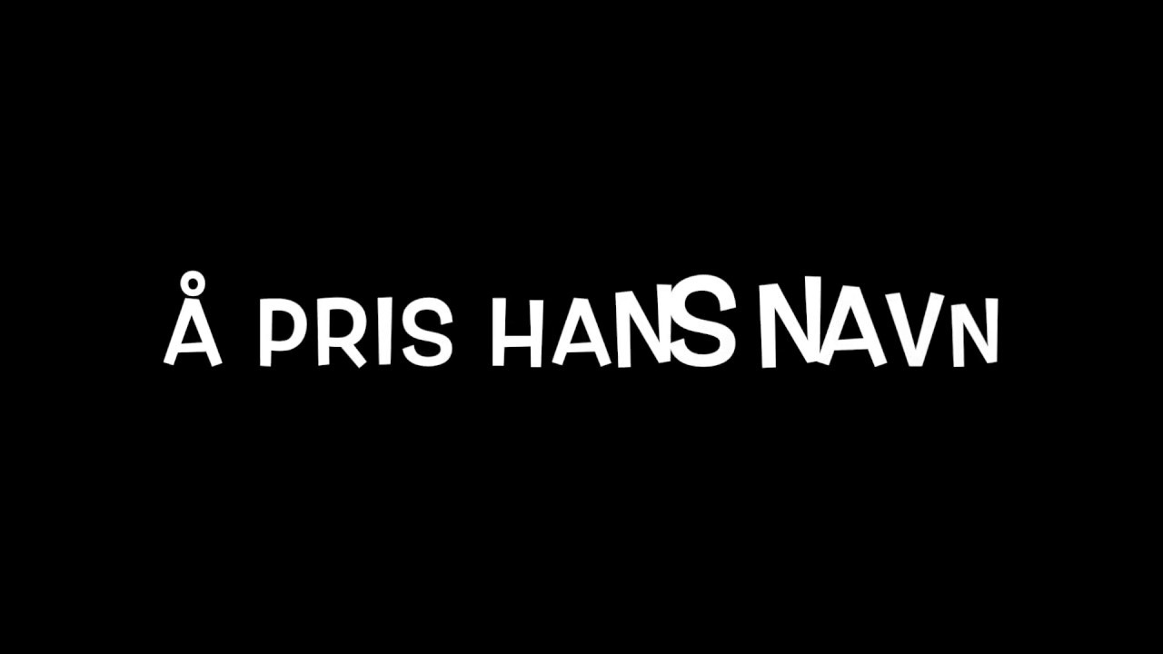 Å PRIS HANS NAVN M TEKST