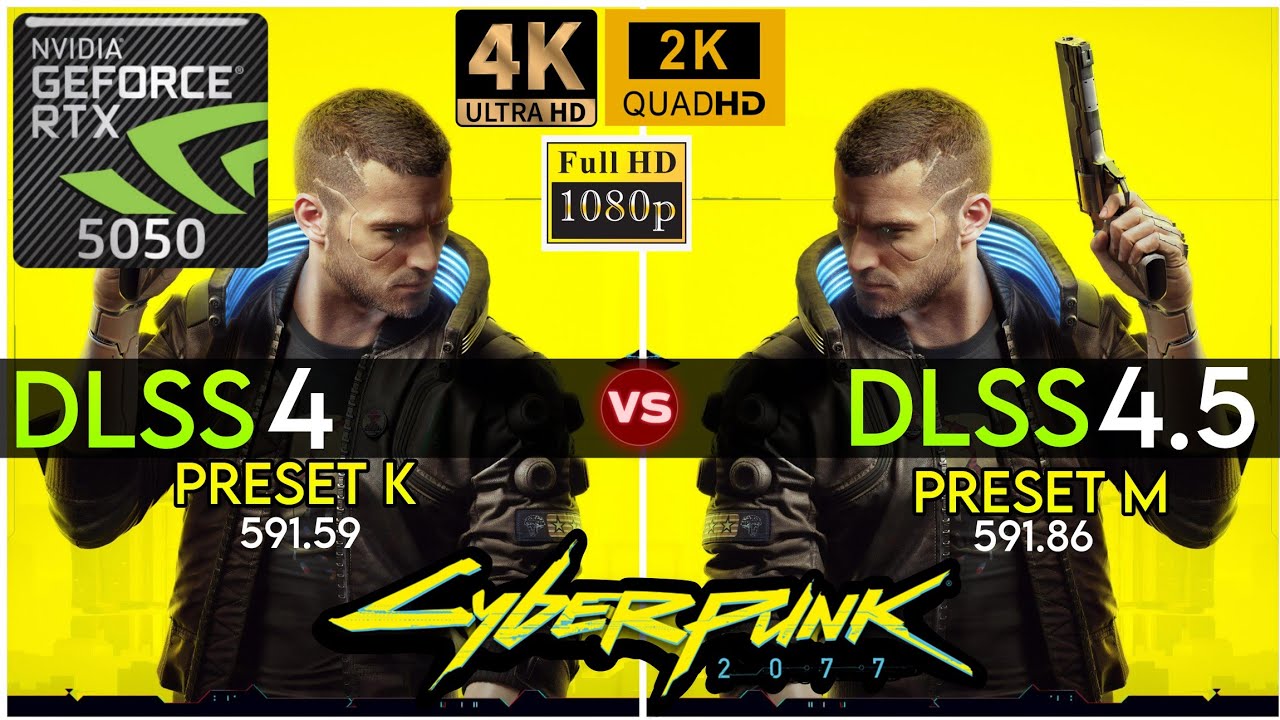 Nvidia (DLSS 4 vs DLSS 4.5) - Cyberpunk 2077 - RTX 5050 - 4K/2K/1440P