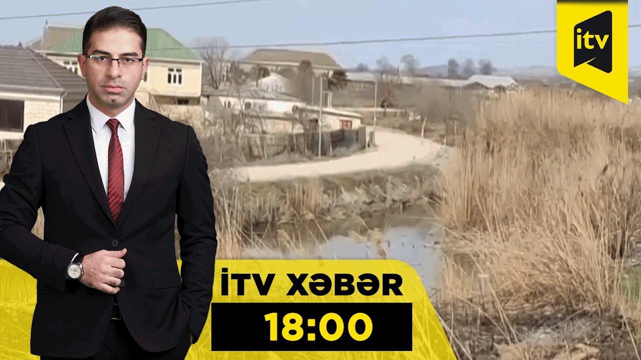 İTV Xəbər | 14.03.2026 | 18:00