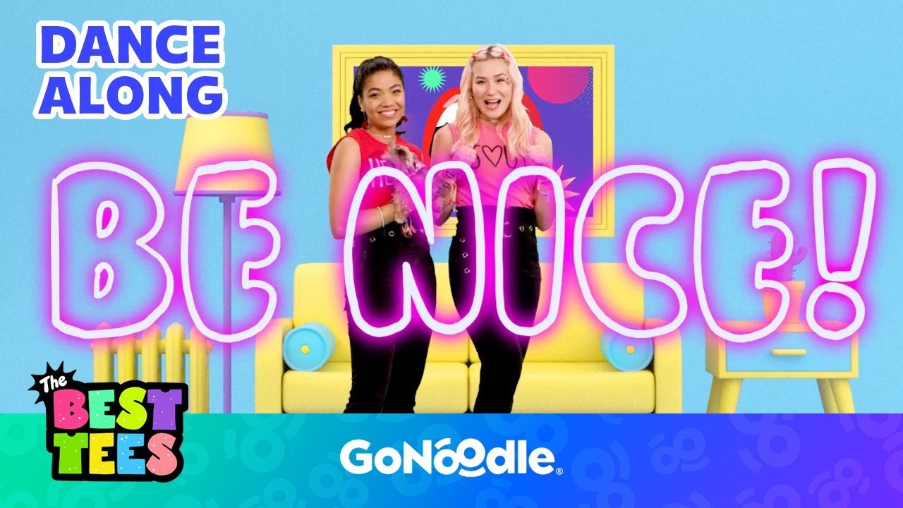 Be Nice Song - Best Tees | Songs for Kids | Dance Along | GoNoodle