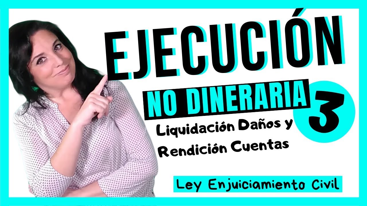 EJECUCIÓN NO DINERARIA 3️⃣ Ley de Enjuiciamiento Civil ✅OPOSICIONES JUSTICIA