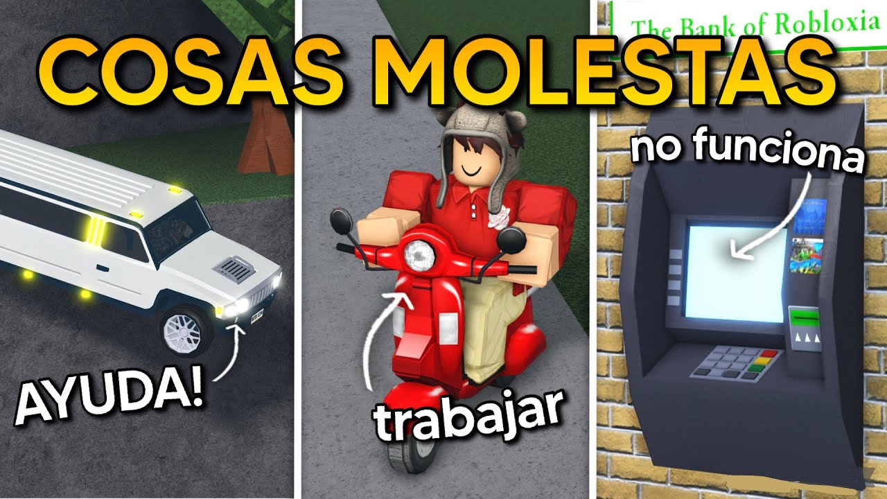 COSAS MUY MOLESTAS SOBRE BLOXBURG