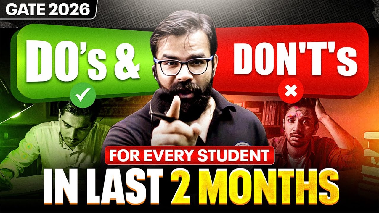GATE 2026 Last 2 Months Strategy | Do’s & Don’ts Every Aspirant Must Follow