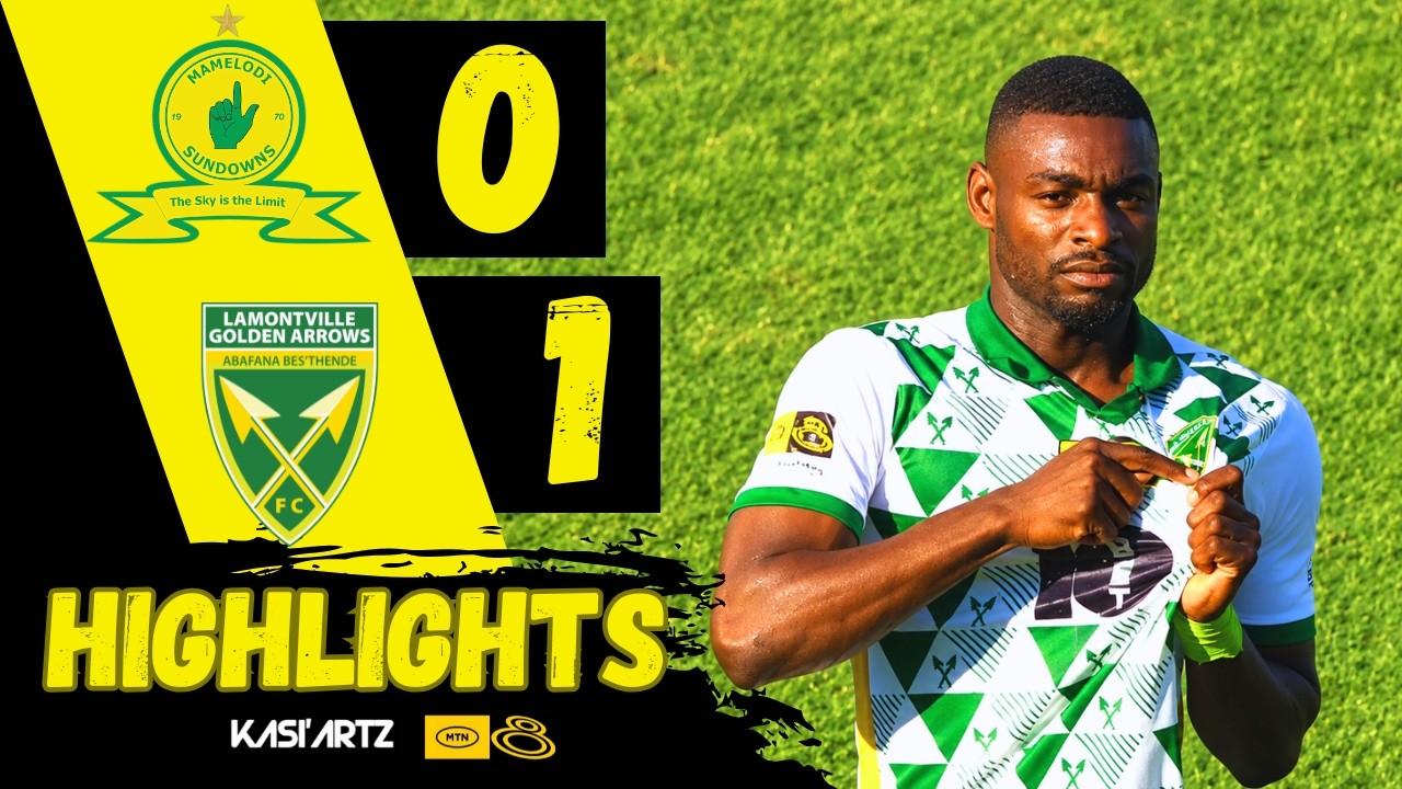 MAMELODI SUNDOWNS vs GOLDEN ARROWS ‣ ALL GOALS & HIGHLIGHTS ‣ MTN8 2026/27