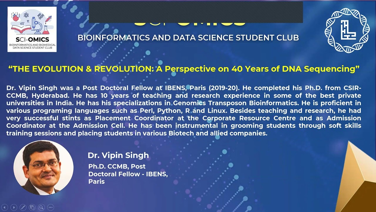 Sciomics Talk: Evolution & Revolution: Perspective on 40 Years of DNA Sequencing: By Dr.Vipin Singh