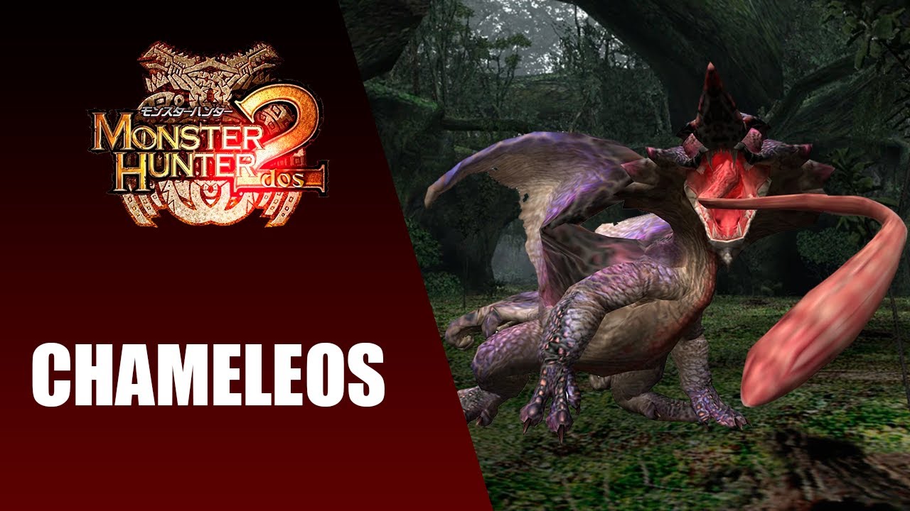 MH2Dos - Chameleos | オオナズチ