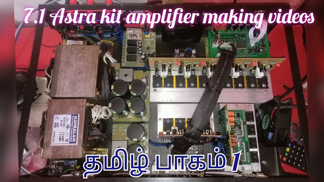 7.1 Astra kit amplifier making videos தமிழ் பாகம் 1