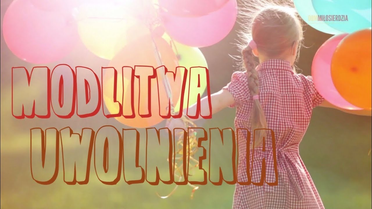 Droga do wolności - modlitwa uwolnienia