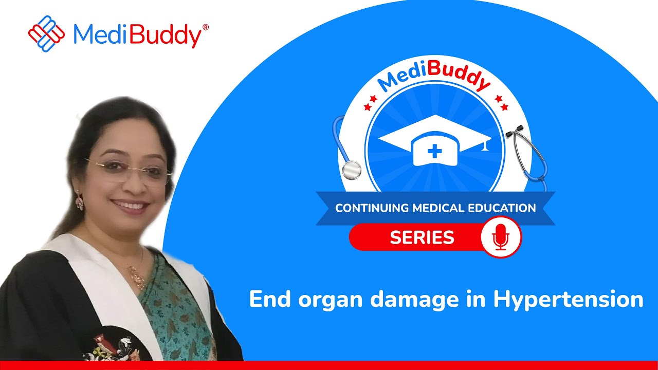 End organ damage in Hypertension | Hypertension Update | Dr Adrija | CME Session | MediBuddy