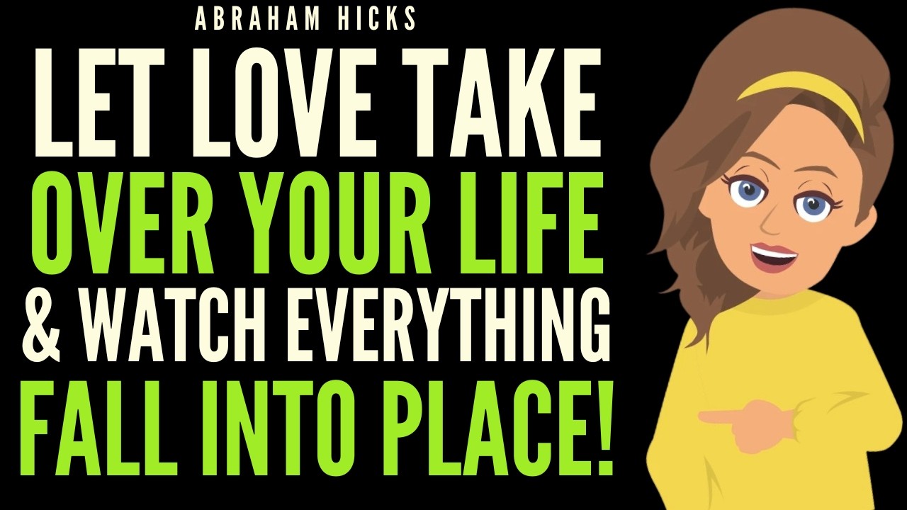 Let Love Lead… And Watch Your Life Transform ✨ | Abraham Hicks 2026