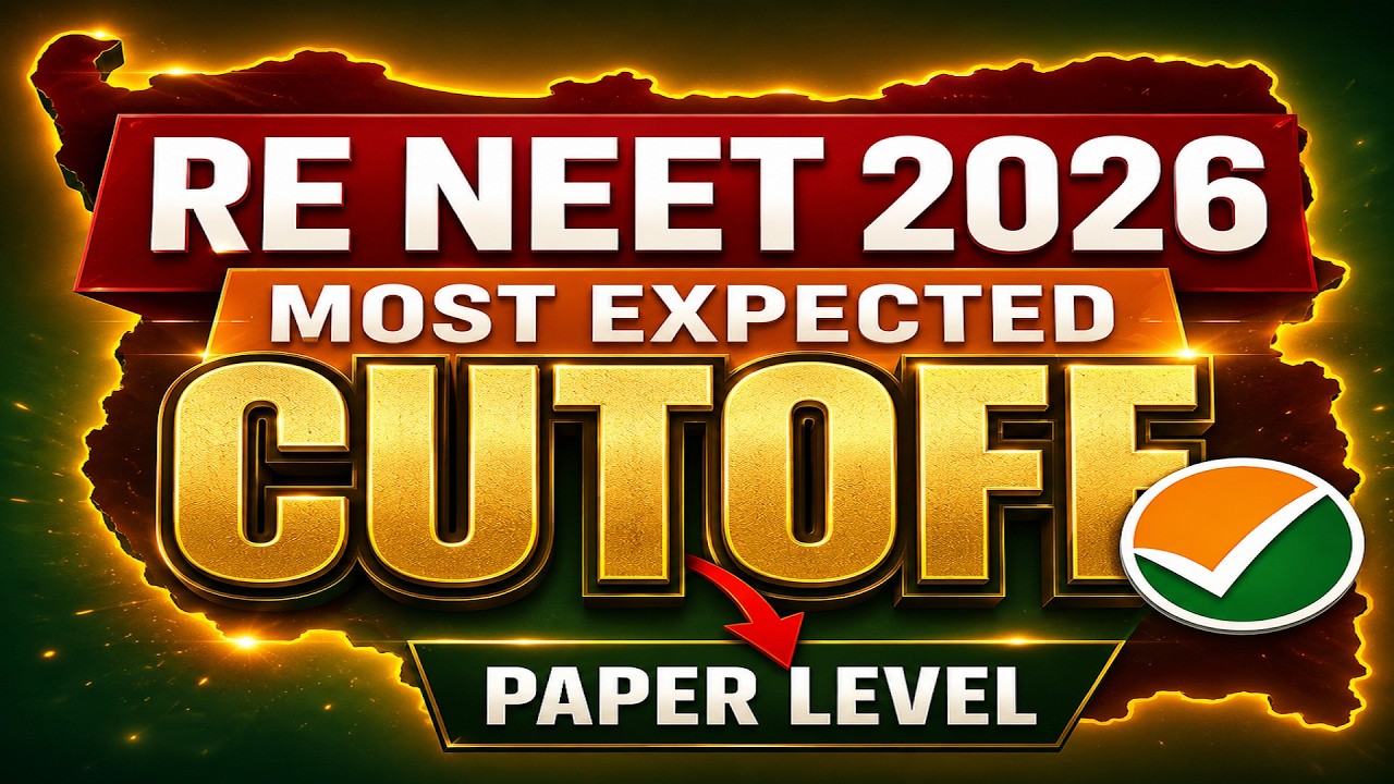 EXPECTED CUT OFF RE NEET 2026 AND QUESTIONS LEVEL