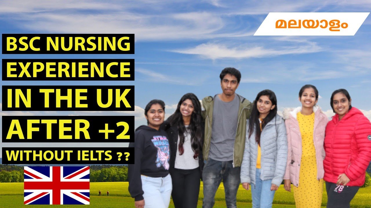 BSc Nursing experience in the UK After +2 Without IELTS ?? | Malayalam