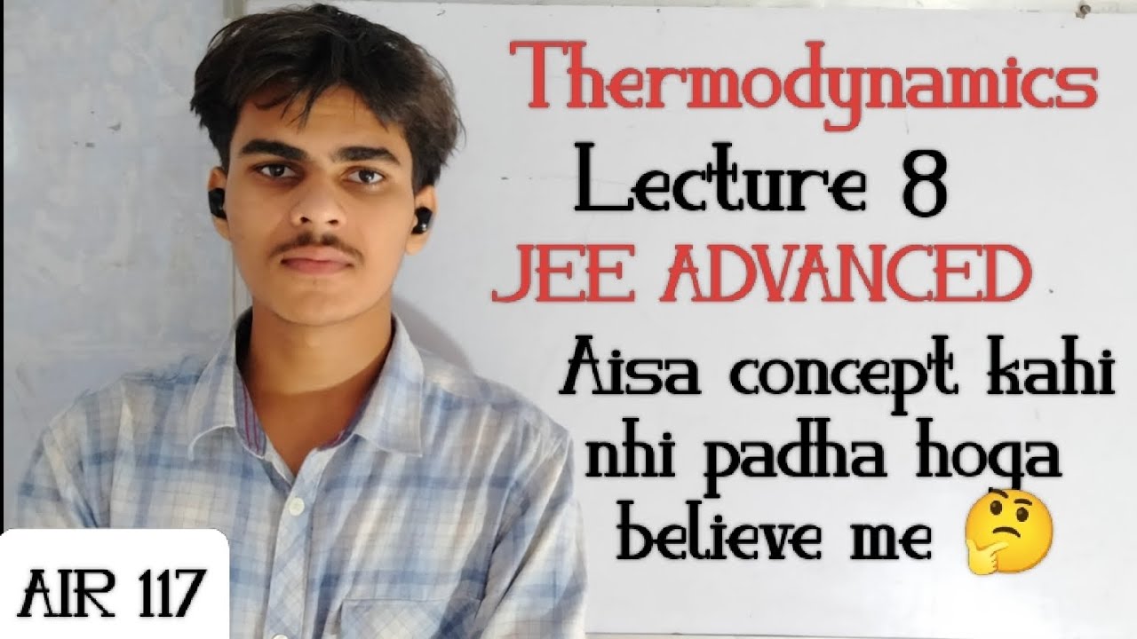 Thermodynamics Lecture 8 |Adiabatic Process| Reversible/irreversible process|JEE ADVANCED+MAINS| DPP