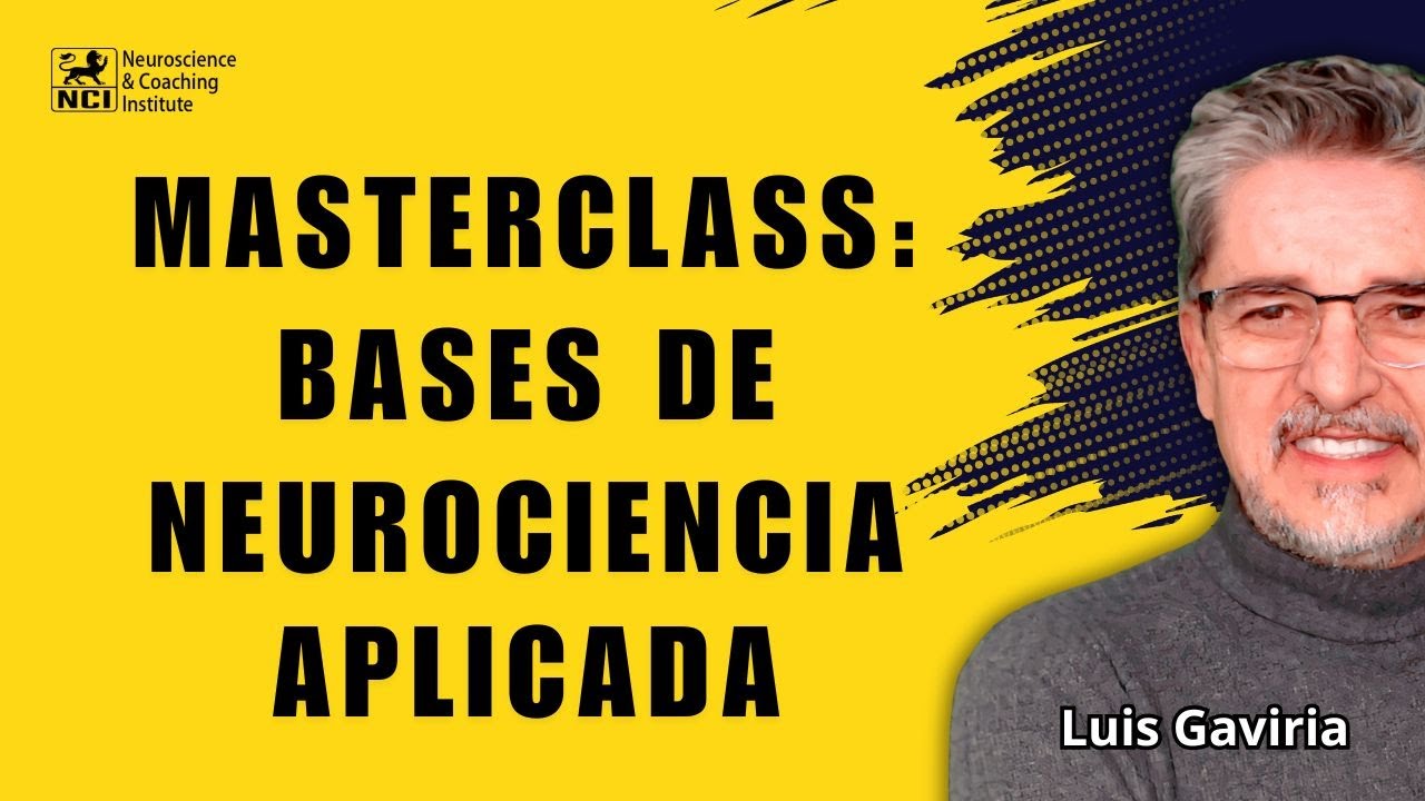 Masterclass: Cómo la Neurociencia cambia tu vida hoy