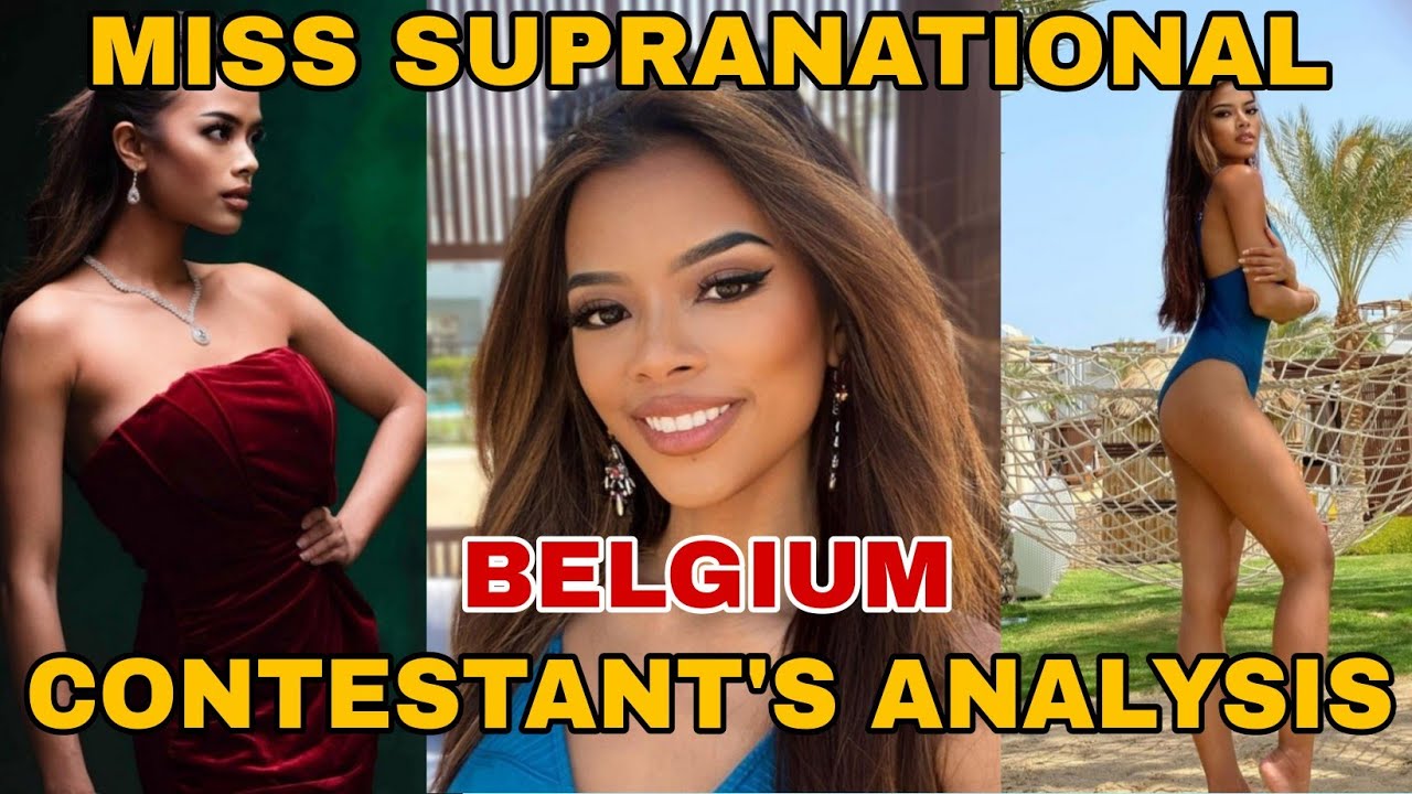 Miss Supranational 2022 Belgium Thanaree Scheerlinck Contestant's Analysis