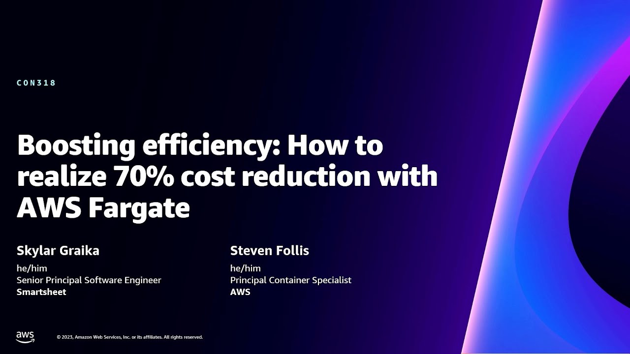AWS re:Invent 2023 - Boosting efficiency: How to realize 70% cost reduction with AWS Fargate -CON318