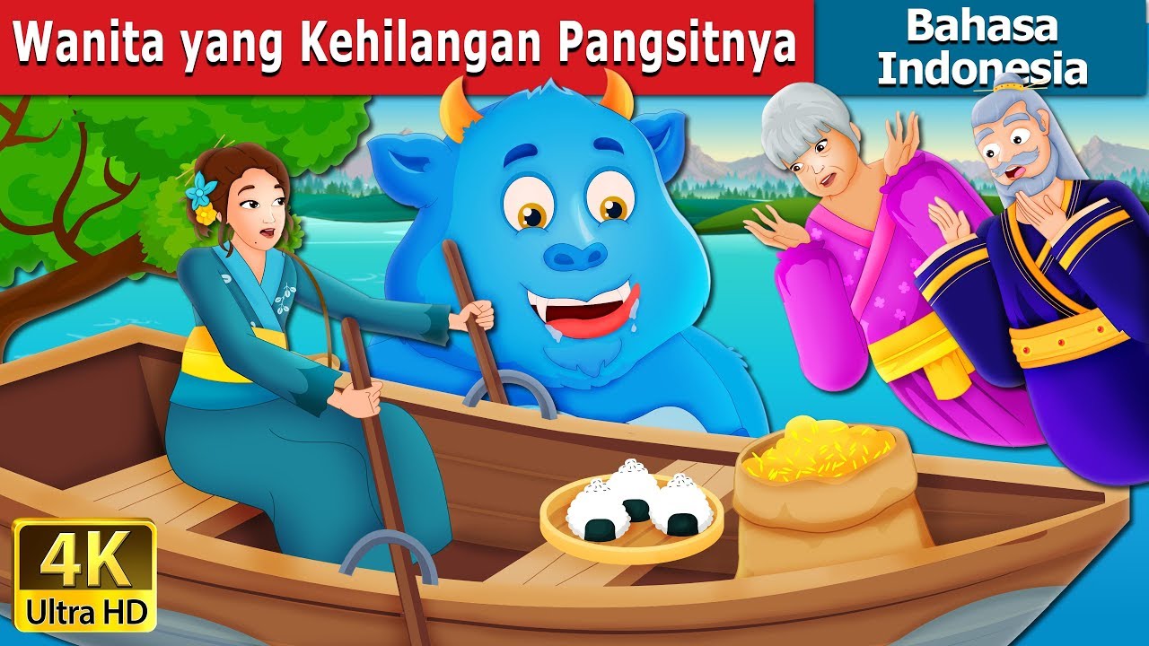 Wanita yang Kehilangan Pangsitnya |The Woman who lost her Dumpling Story in Indonesian |