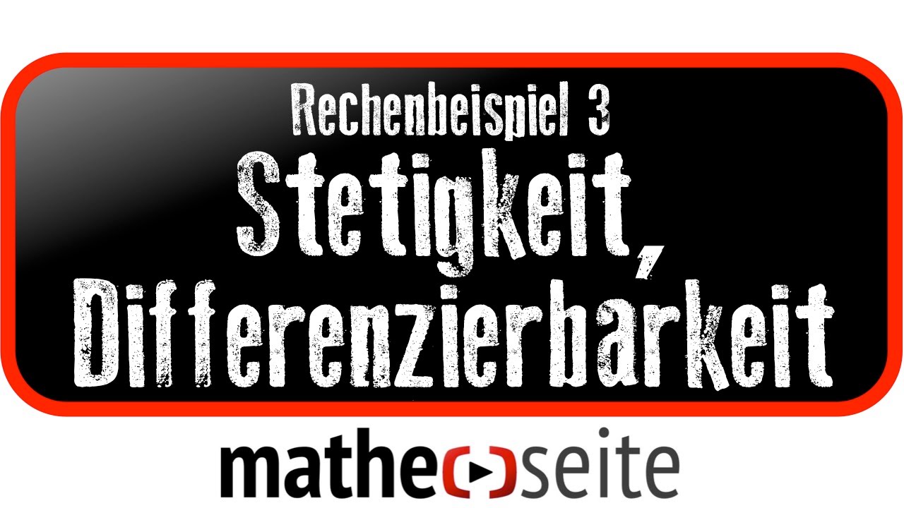 Stetigkeit und Differenzierbarkeit von abschnittsweise definierten Funktionen, Beispiel 3 | A.25.02