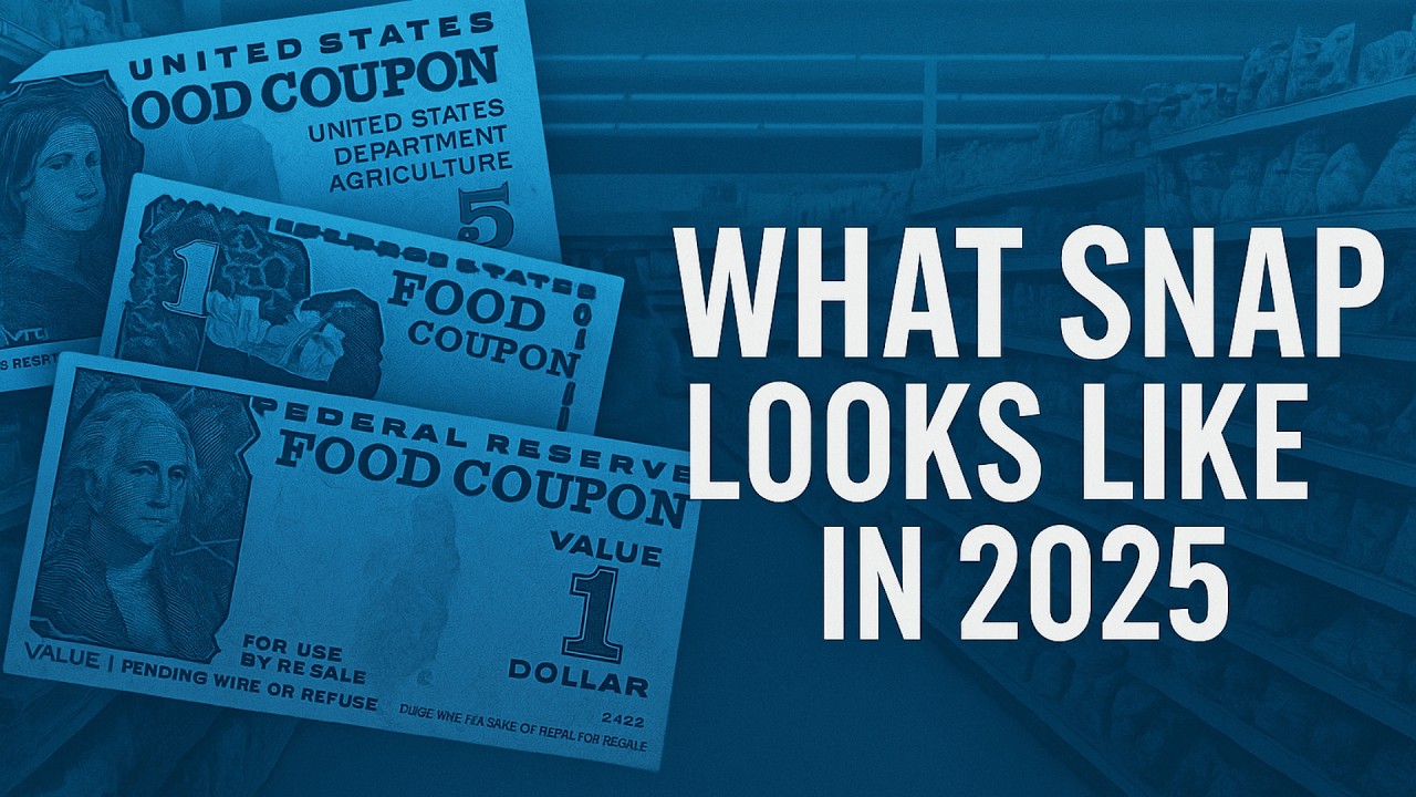 What SNAP Food Stamps get you in 2025