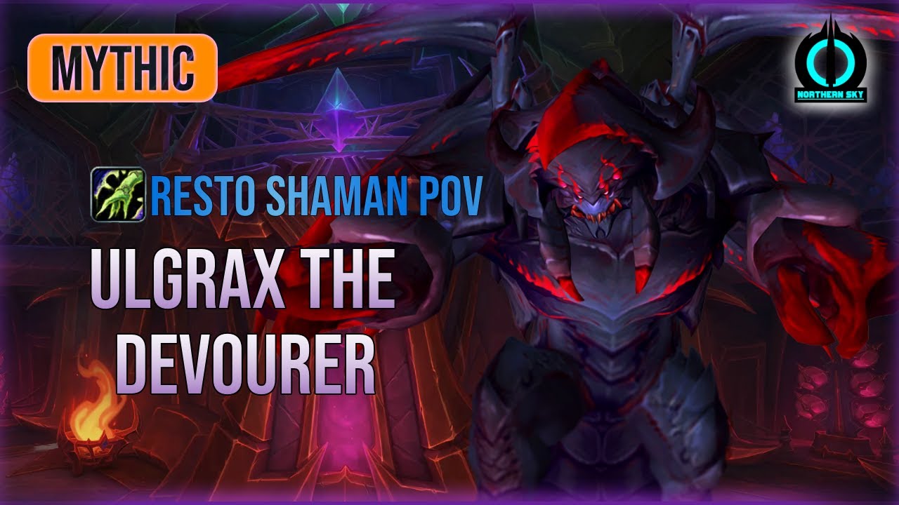 Northern Sky vs Mythic Ulgrax the Devourer - Resto Shaman PoV - Nerub-Ar Palace