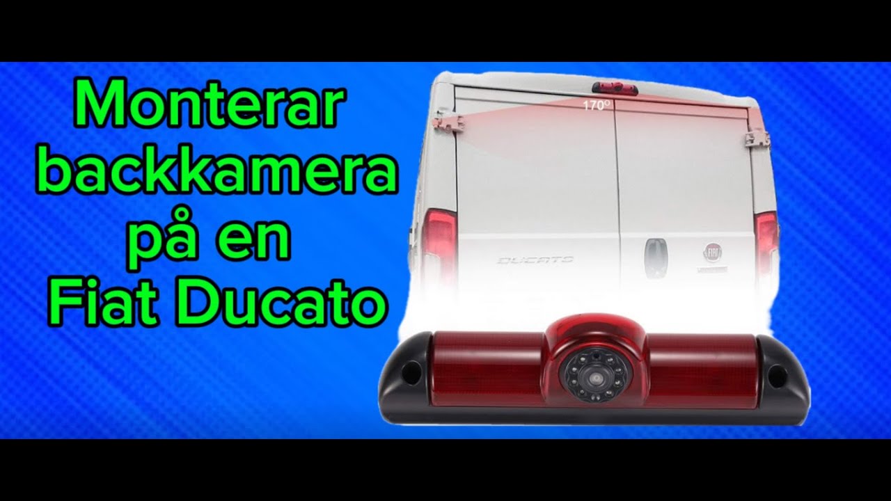 Installerar backkamera på en Fiat Ducato