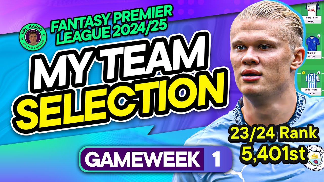 MY FPL GW1 TEAM SELECTION! | 5,401 Rank LY 🌎 2nd in the world! | Fantasy Premier League Tips 2024/25