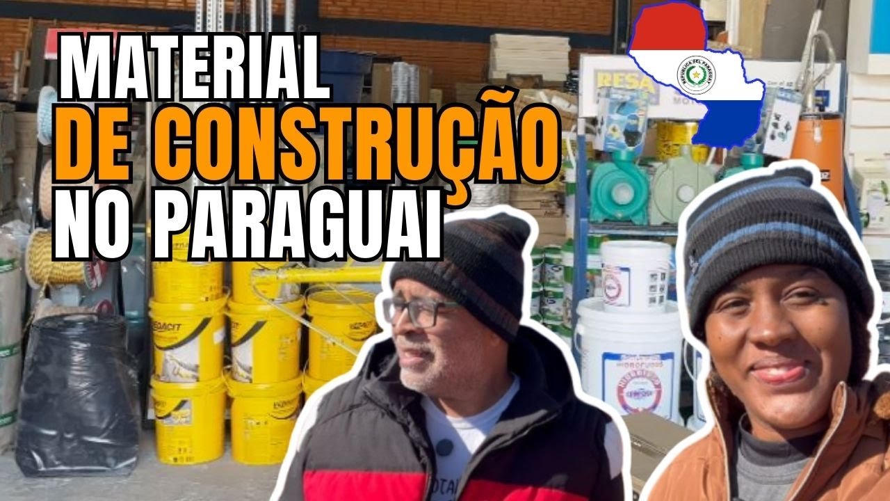COMO SÃO OS PREÇOS DE MATERIAIS DE CONSTRUÇÃO NO PARAGUAI?
