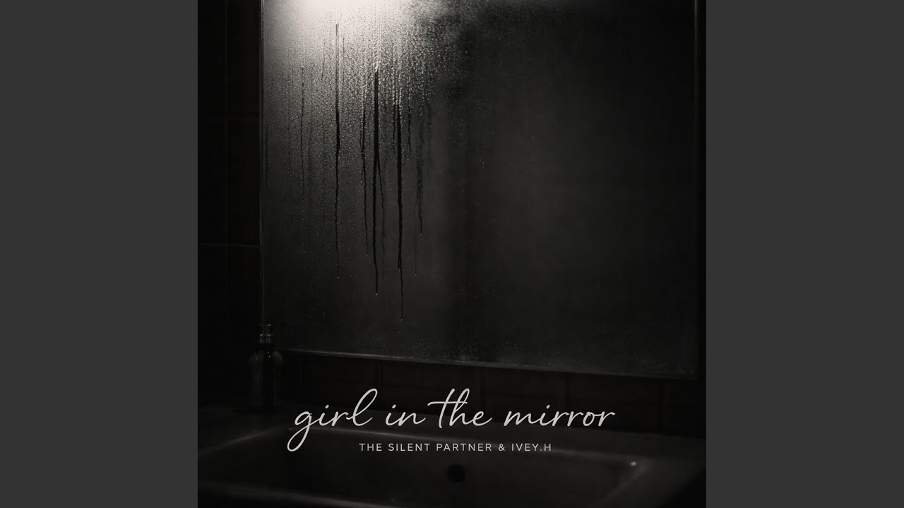 girl in the mirror (feat. IVEY.H)