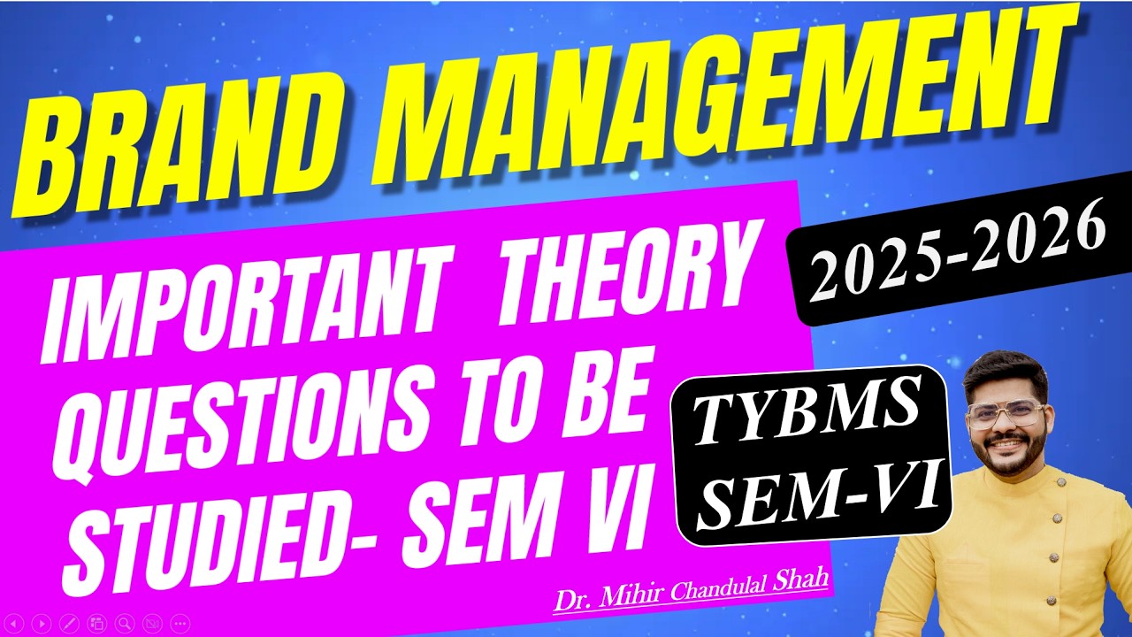 Brand Management |Must-Study  Important Theory Questions 2025-26 for TYBMS Sem VI | Dr. Mihir Shah