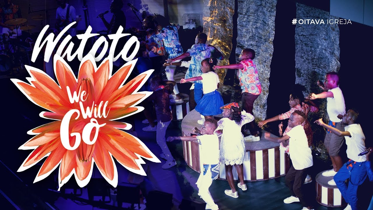 Watoto - We Will Go Live Tour | Ao Vivo na Oitava