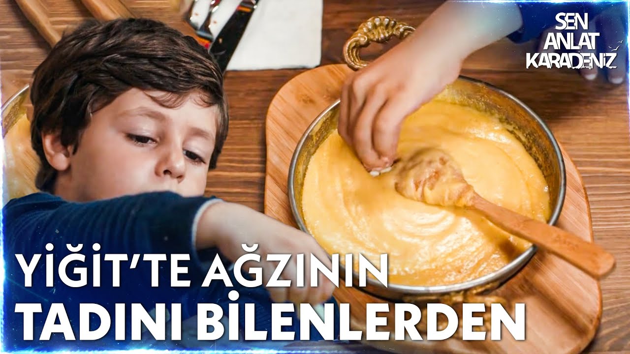Yiğit'in akşam menüsü - Sen Anlat Karadeniz 19. Bölüm