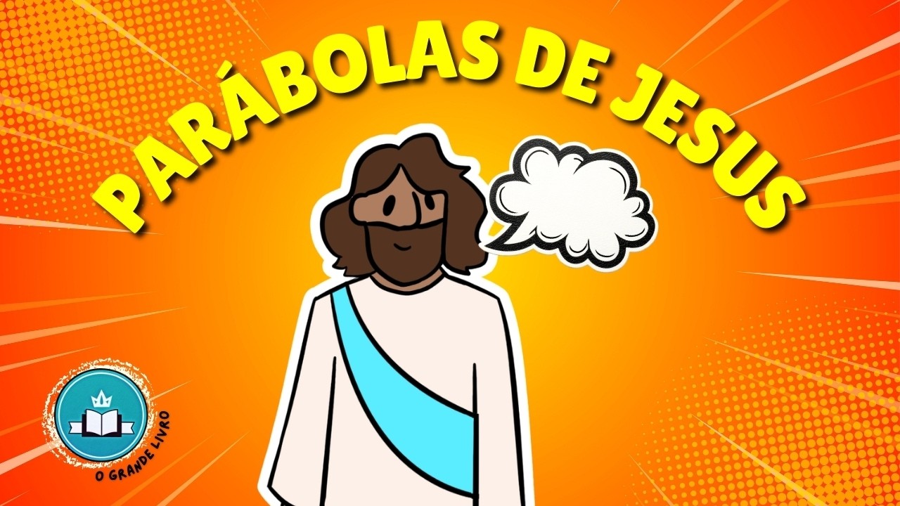 Bíblia Para Crianças: PARÁBOLAS DE JESUS | O Grande Livro