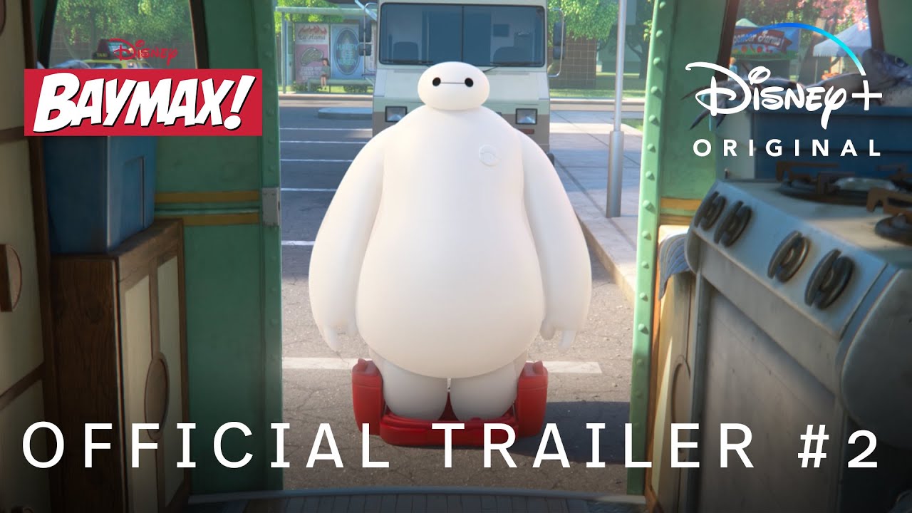 Baymax! | Official Trailer #2 | Disney+