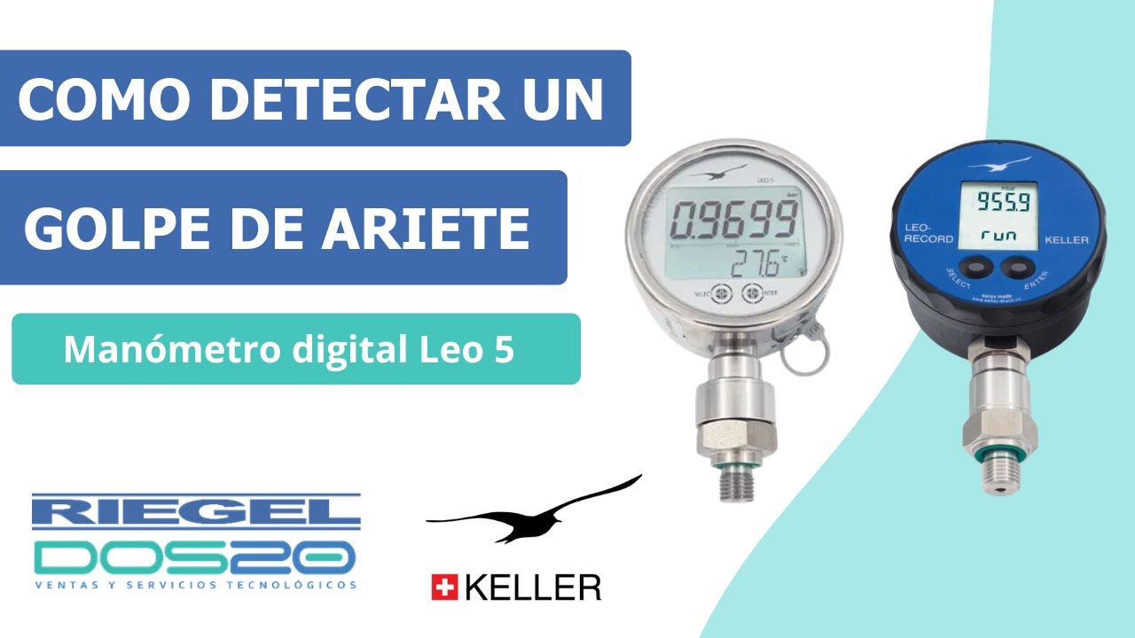 Detección de golpe de ariete - RIEGEL DOS20 - Instalación de un manómetro digital Leo 5 marca KELLER