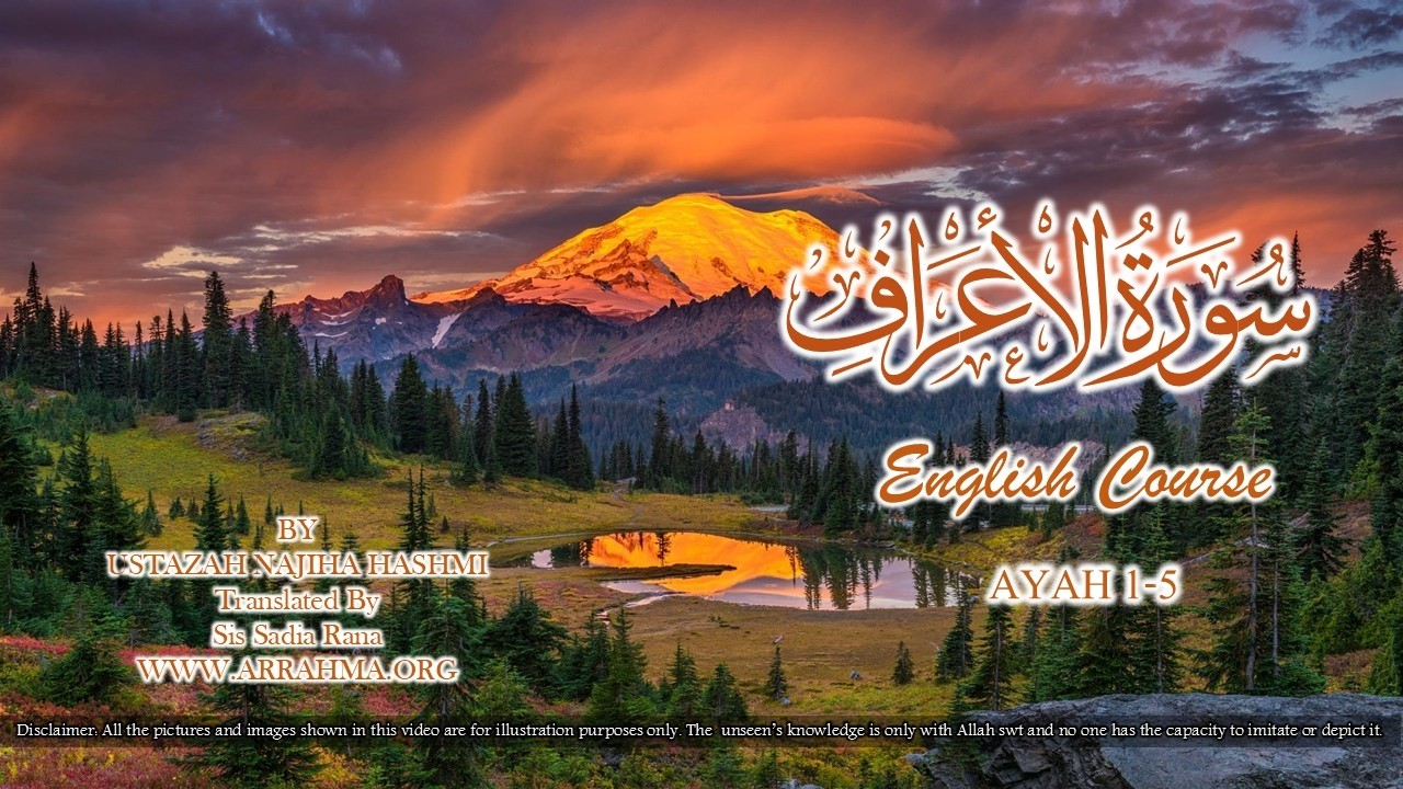 Live English Tafsir of Surah Al A'raf 1-5 by Ustazah Najiha Hashmi translated by Sis Saadia Rana