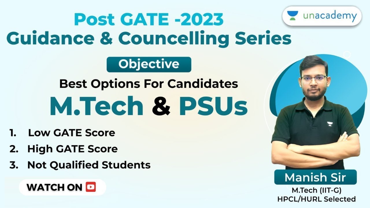 POST GATE 2023 Counseling Series- 2 | M.TECH & PSUs | Qualified & Not Qualified Students