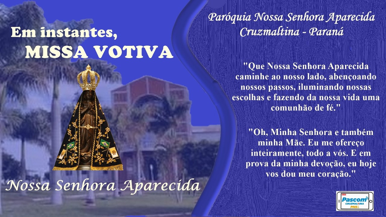 MISSA VOTIVA DE NOSSA SENHORA APARECIDA