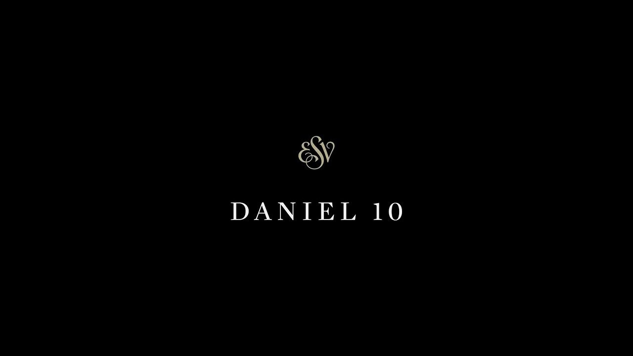 Daniel 10 - English Standard Version (ESV)