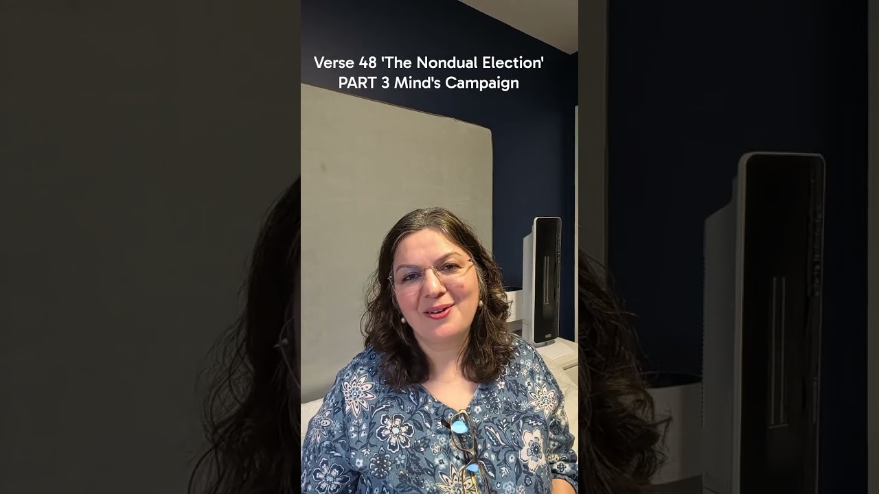 Verse 48 'The Nondual Election' PART 3 Mind's campaign. A humourous verse #nonduality #poetry#mind