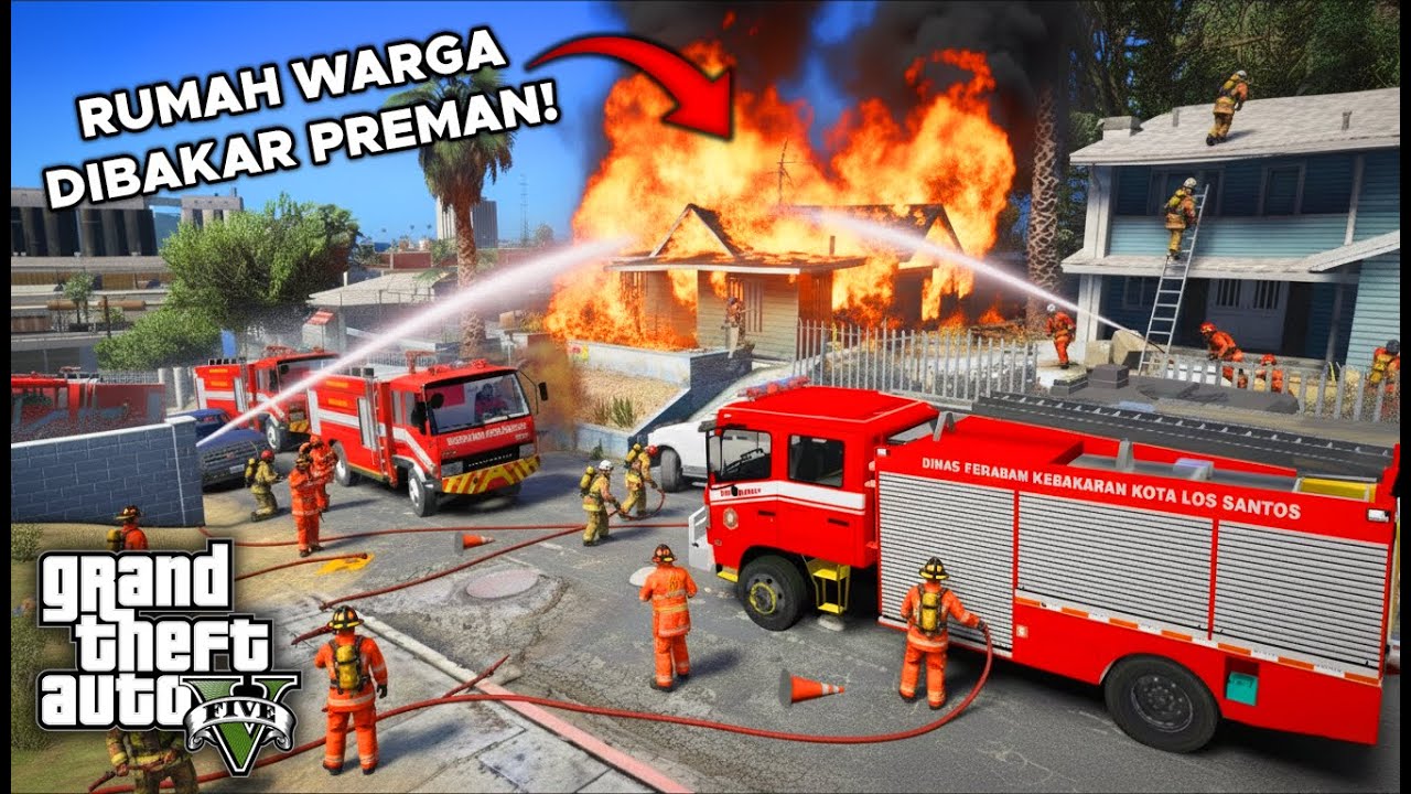 Aksi Heroik Pemadam Kebakaran Padamkan Rumah Dibakar Preman! GTA 5 Mod Indonesia