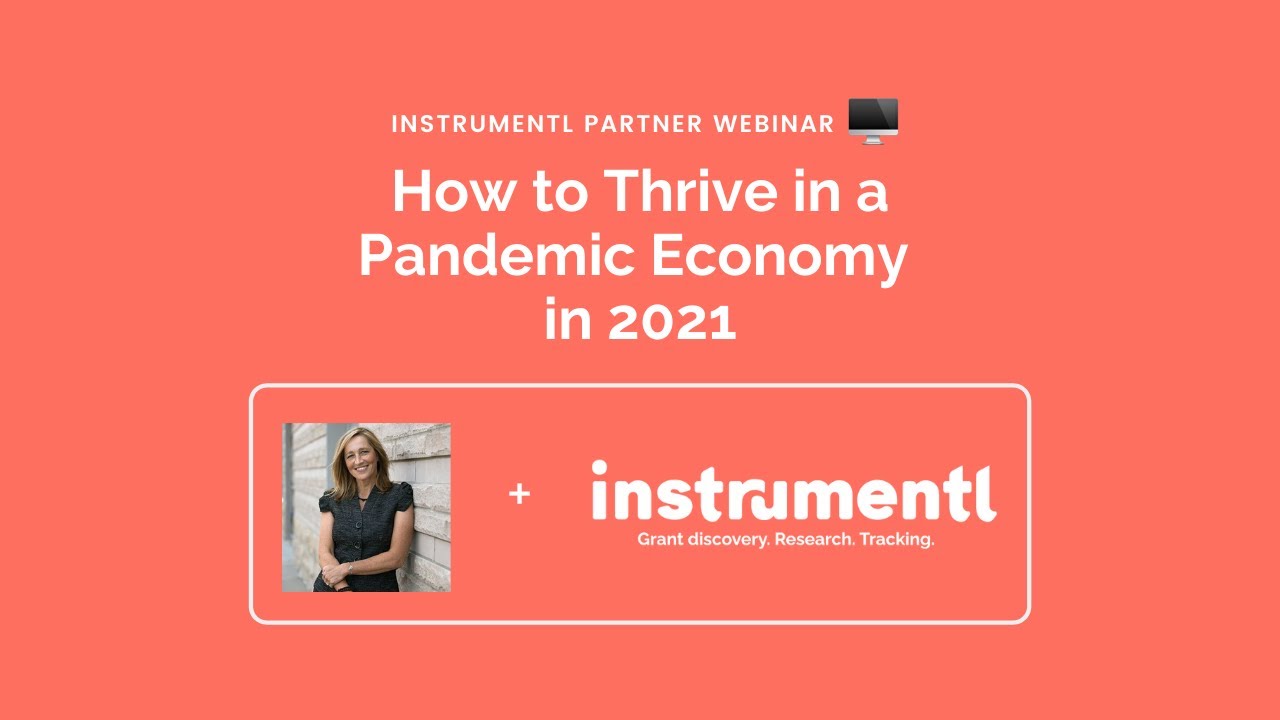 How to Thrive in a Pandemic Economy in 2021 ft. Margit Brazda Poirier | Instrumentl Grants Workshop