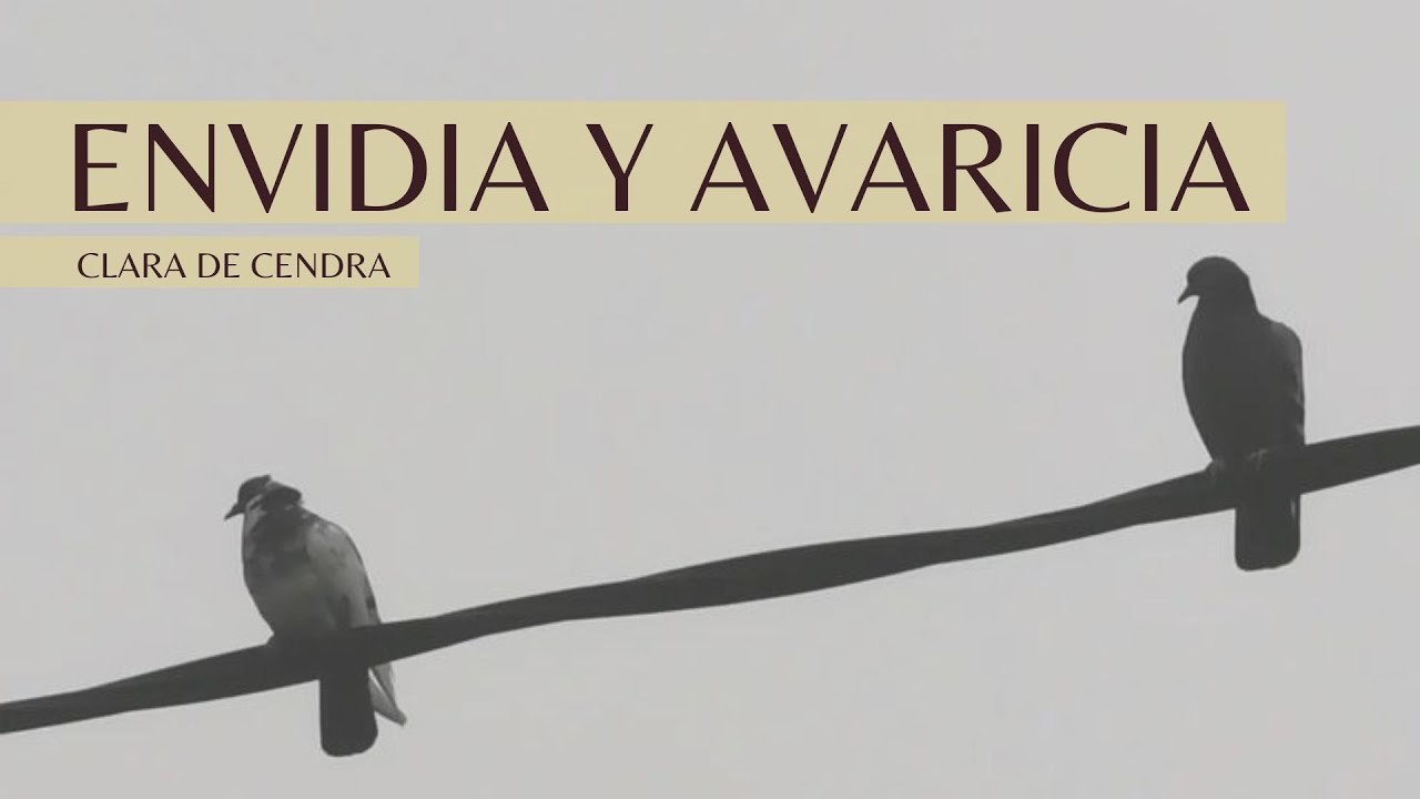 Avaricia y Envidia (parte 2) -- Clara de Cendra. Curso de Verano Soc. Magda Arnold 2024