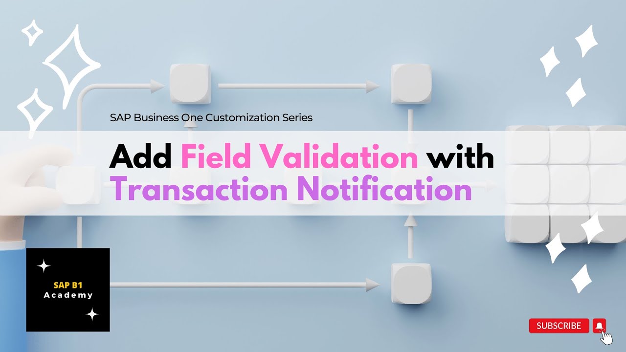 SAP Business One Validation with Transaction Notification