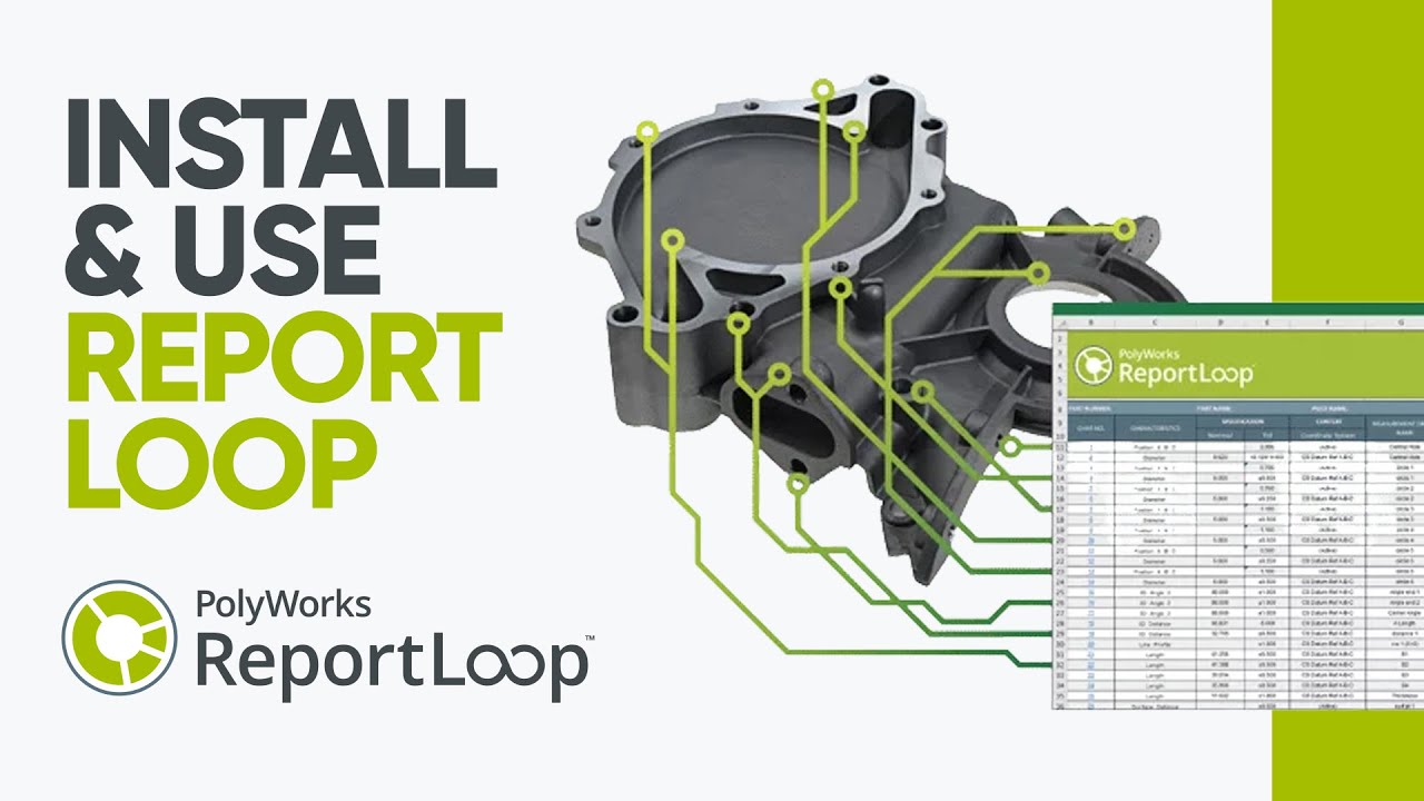 How to Install and Use PolyWorks ReportLoop