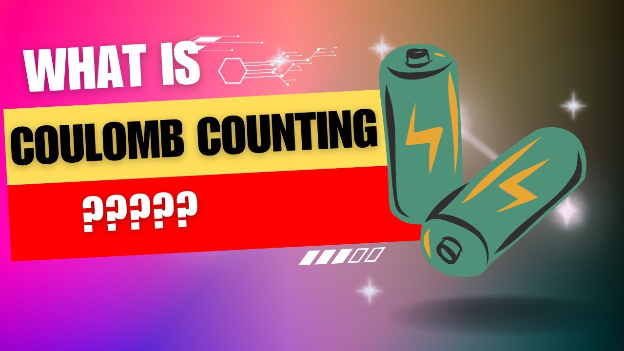What is Coulomb Counting? | Battery State of Charge | How to Calculate?